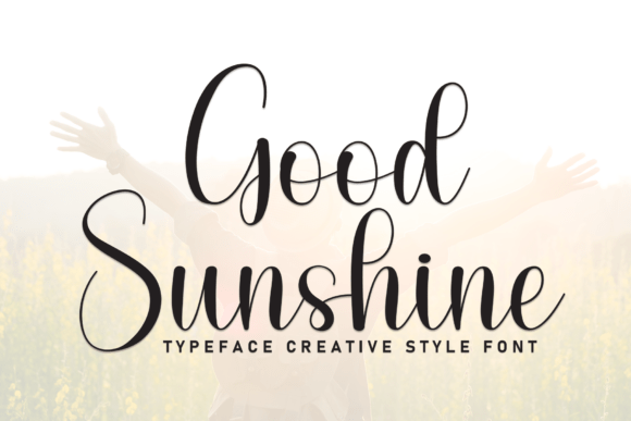Good Sunshine: A Script Font with Artistic Grace