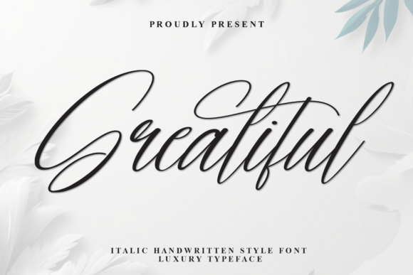 Greatiful: A Script Font with Artistic Elegance