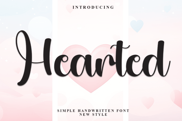Hearted: A Script Font That Breathes Life Into Your Creations