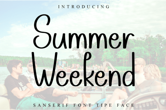 Summer Weekend: A Font for the Journey